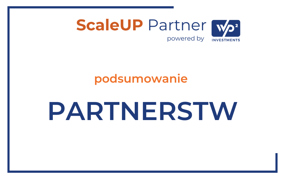 Jakie korzyści może Wam przynieść współpraca z firmami partnerskimi w ramach ScaleUP Partners?