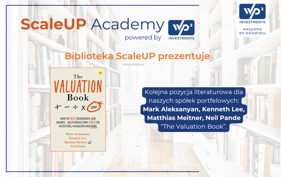 Jak wycenić własną firmę? Kolejna książka z biblioteki ScaleUP!