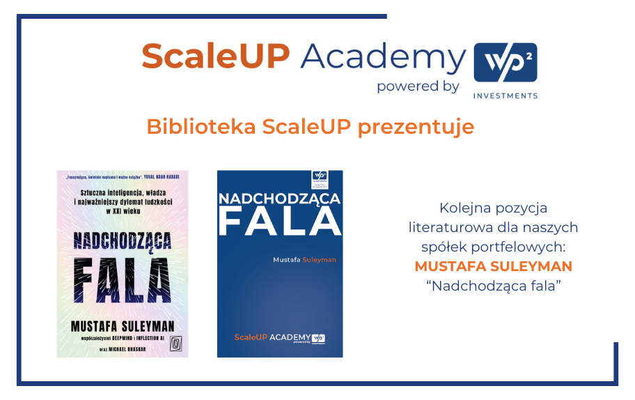 ScaleUP Academy - książka "Nadchodząca fala"