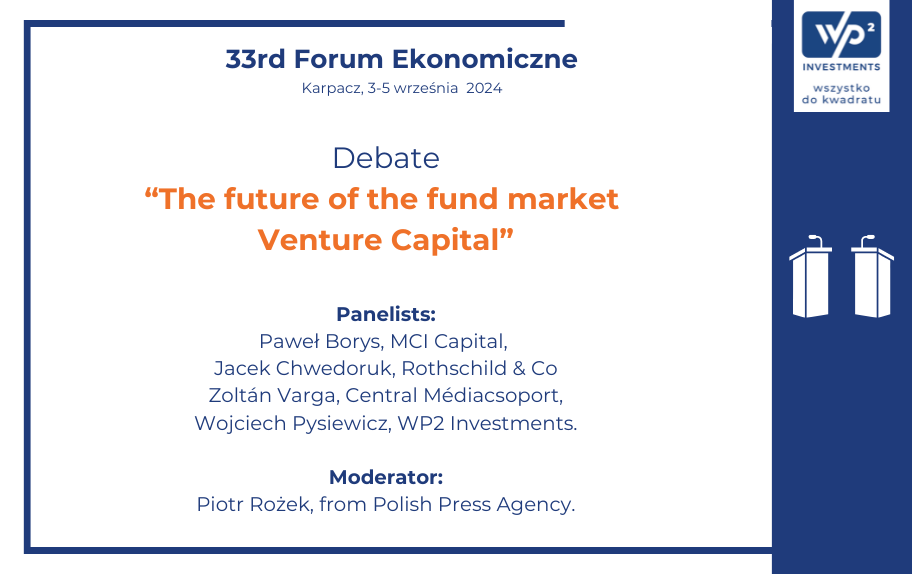 WP2 Investments in a panel at the XXXIII Economic Forum in Karpacz